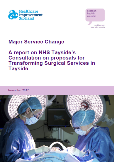 A report on NHS Tayside’s Consultation on proposals for Transforming Surgical Services in Tayside